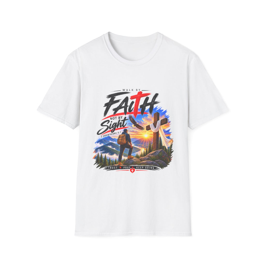Marchez par la foi, non par la vue – T-shirt chrétien | 2 Corinthiens 5:7